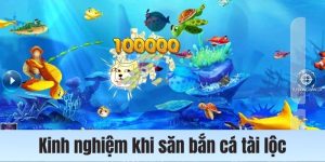 Kinh nghiệm bắn cá một phát ăn ngay trên 23 win