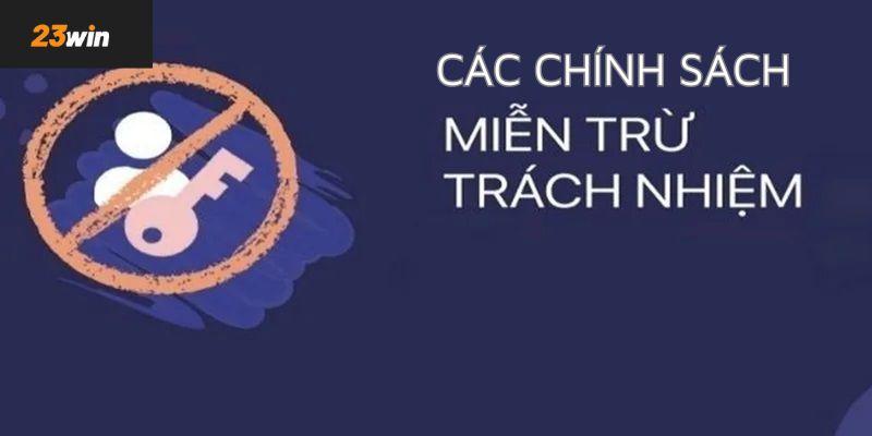 Miễn trách nhiệm người chơi có điều gì